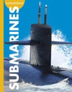 Curious about Submarines di Rachel Grack edito da Amicus Learning