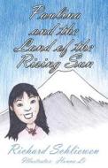 Paulina And The Land Of The Rising Sun di Richard Schliewen edito da America Star Books