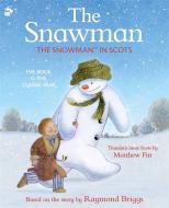 The Snowman In Scots di Raymond Briggs edito da Black And White Publishing
