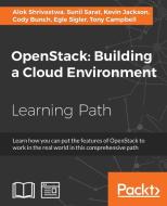 Openstack: Building a Cloud Environment di Alok Shrivastwa, Sunil Sarat, Kevin Jackson edito da PACKT PUB