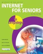Internet For Seniors In Easy Steps di Sue Price edito da Computer Step