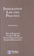 Immigration Law And Practice di David C. Jackson, Julia Onslow-Cole, Joseph Middleton edito da Bloomsbury Publishing Plc
