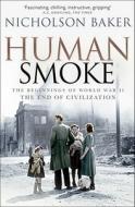 Human Smoke di Nicholson Baker edito da Simon & Schuster Ltd