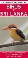 A Photographic Guide To Birds Of Sri Lanka di Gehan de Silva Wijeyeratne, Deepal Warakagoda edito da Bloomsbury Publishing Plc