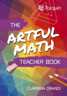 Artful Math Teacher Book di Clarissa Grandi edito da TARQUIN GROUP