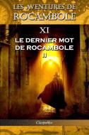 Les aventures de Rocambole XI di Pierre Alexis Ponson Du Terrail edito da Omnia Publica International LLC