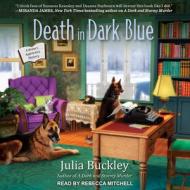 Death in Dark Blue di Julia Buckley edito da Tantor Audio