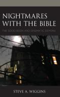Nightmares With The Bible di Steve A. Wiggins edito da Rowman & Littlefield