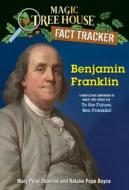 Benjamin Franklin: A Nonfiction Companion to Magic Tree House #32: To the Future, Ben Franklin! di Mary Pope Osborne, Natalie Pope Boyce edito da RANDOM HOUSE