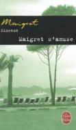 Maigret s'amuse di Georges Simenon edito da Hachette