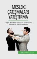 Mesleki çat¿¿malar¿ yat¿¿t¿rma di Claude Matoux edito da 50Minutes.com (TU)
