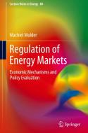 Regulation of Energy Markets di Machiel Mulder edito da Springer International Publishing