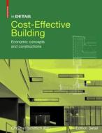 Cost-Effective Building: Economic Concepts and Constructions edito da Birkhauser