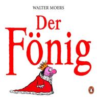 Der Fönig di Walter Moers edito da Penguin TB Verlag