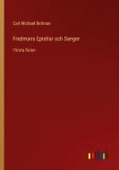 Fredmans Epistlar och Sanger di Carl Michael Bellman edito da Outlook Verlag
