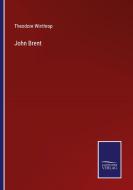 John Brent di Theodore Winthrop edito da Salzwasser-Verlag