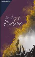 Ein Song für Malena di Emilia deLuca edito da Emilia deLuca