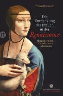 Die Entdeckung der Frauen in der Renaissance di Thomas Blisniewski edito da Insel Verlag GmbH