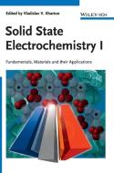 Solid State Electrochemistry 1 di Vladislav V. Kharton edito da Wiley VCH Verlag GmbH