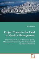 Project Thesis in the Field of Quality Management di Heim Jan-Philip edito da VDM Verlag
