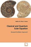 Classical and Quantum Euler Equation di Neslihan Eti edito da VDM Verlag