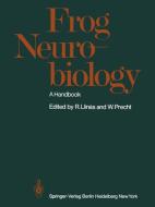 Frog Neurobiology edito da Springer Berlin Heidelberg