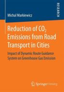 Reduction of CO2 Emissions from Road Transport in Cities di Michal Markiewicz edito da Springer Fachmedien Wiesbaden