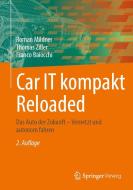 Car IT kompakt Reloaded di Roman Mildner, Thomas Ziller, Franco Baiocchi edito da Springer-Verlag GmbH