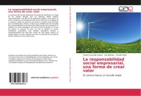 La responsabilidad social empresarial, una forma de crear valor di Sandra Escamilla Solano, Iciar Jiménez, Camilo Prado edito da EAE