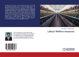 Labour Welfare measures di Poongavanam Sankaralingam edito da LAP Lambert Academic Publishing
