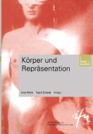Körper und Repräsentation edito da VS Verlag für Sozialwissenschaften