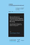 Steuerreformen in Transformationsländern und wirtschaftspolitische Beratung di David Nguyen-Thanh edito da Lucius + Lucius