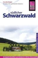 Reise Know-How Südlicher Schwarzwald di Cornelia Ziegler edito da Reise Know-How Rump GmbH