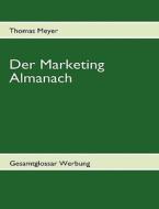 Der Marketing Almanach di Thomas Meyer edito da Books On Demand