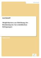 Möglichkeiten zur Erhöhung der Rücklaufquote bei schriftlichen Befragungen di Axel Bischoff edito da Diplom.de