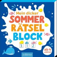 Mein dicker Sommer-Rätselblock edito da Ars Edition GmbH