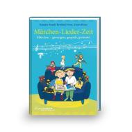 Märchen-Lieder-Zeit di Susanne Brandt edito da Kontakte Musikverlag
