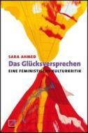 Das Glücksversprechen di Sara Ahmed edito da Unrast Verlag