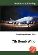7th Bomb Wing di Jesse Russell, Ronald Cohn edito da Book On Demand Ltd.