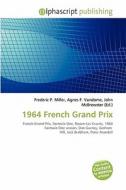 1964 French Grand Prix edito da Vdm Publishing House
