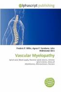 Vascular Myelopathy edito da Alphascript Publishing