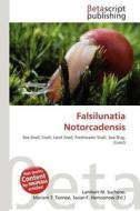 Falsilunatia Notorcadensis edito da Betascript Publishing
