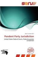 Pendent Party Jurisdiction edito da Serv