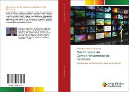 Mecanismos de Compartilhamento de Recursos di Carlo Kleber da Silva Rodrigues edito da Novas Edições Acadêmicas