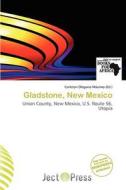 Gladstone, New Mexico edito da Ject Press