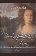 Der staatsgefährliche Kuss. Eine Erzählung um Franziska von Hohenheim. di Utta Keppler edito da SAGA Books - Egmont