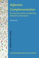 Adjective Complementation di Ilka Mindt edito da John Benjamins Publishing Co