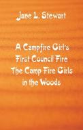 A Campfire Girl's First Council Fire di Jane L. Stewart edito da Alpha Editions