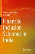Financial Inclusion Schemes in India di Firdous Ahmad Malik, D. K. Yadav edito da SPRINGER NATURE