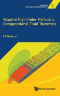 Adaptive High-Order Methods in Computational Fluid Dynamics edito da World Scientific Publishing Company